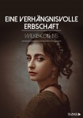 Eine verhängnisvolle Erbschaft
