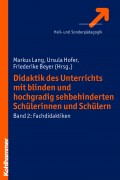 Didaktik des Unterrichts mit blinden und hochgradig sehbehinderten Schülerinnen und Schülern