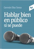 Hablar bien en público sí se puede