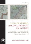 Luisa de Venero, una encomendera en Santafé