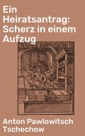 Ein Heiratsantrag: Scherz in einem Aufzug