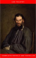 The Complete Novels of Leo Tolstoy in One Premium Edition (World Classics Series): Anna Karenina, War and Peace, Resurrection, Childhood, Boyhood, Youth, ... (Including Biographies of the Author)