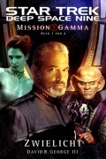 Star Trek - Deep Space Nine 8.05: Mission Gamma 1 - Zwielicht