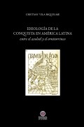 Ideología de la conquista en América Latina