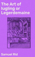 The Art of Iugling or Legerdemaine