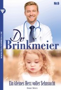 Dr. Brinkmeier 6 – Arztroman