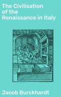 The Civilisation of the Renaissance in Italy