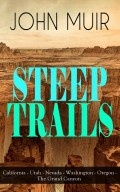 STEEP TRAILS: California - Utah - Nevada - Washington - Oregon - The Grand Canyon