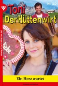 Toni der Hüttenwirt 180 – Heimatroman