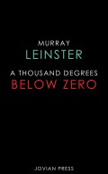 A Thousand Degrees Below Zero