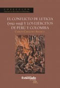 El conflicto de Leticia (1932-1933) y los ejércitos de Perú y Colombia