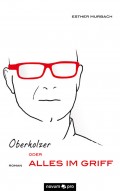Oberholzer oder Alles im Griff