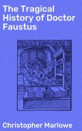 The Tragical History of Doctor Faustus
