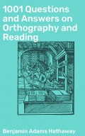 1001 Questions and Answers on Orthography and Reading
