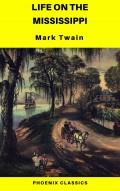  Life On The Mississippi (Phoenix Classics)