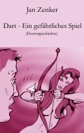 Dart – Ein gefährliches Spiel