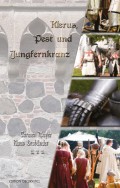 Klerus, Pest und Jungfernkranz