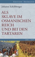 Als Sklave im Osmanischen Reich und bei den Tartaren
