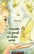 Prinzessin Lili gewinnt ihr Lächeln zurück