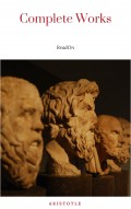 The Works of Aristotle the Famous Philosopher Containing his Complete Masterpiece and Family Physician; his Experienced Midwife, his Book of Problems and his Remarks on Physiognomy