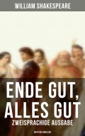 Ende gut, alles gut (Zweisprachige Ausgabe: Deutsch-Englisch)