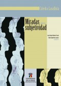 Cátedra Lasallista. Miradas sobre la subjetividad