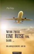 Wenn zweie eine Reise tun, dann ...