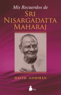 Mis recuerdos de Sri Nisargadatta