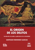 El origen de los delitos