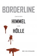 Borderline - Zwischen Himmel und Hölle