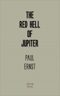 The Red Hell of Jupiter