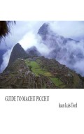 Guide to Machu Picchu