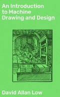 An Introduction to Machine Drawing and Design