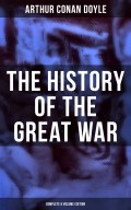 The History of the Great War (Complete 6 Volume Edition)