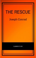 The Rescue A Romance of the Shallows