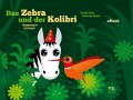 Das Zebra und der Kolibri