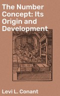 The Number Concept: Its Origin and Development
