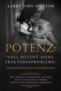 Potenz: Voll potent ohne Erektionsprobleme!