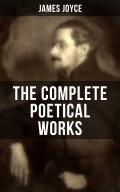 THE COMPLETE POETICAL WORKS OF JAMES JOYCE