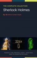 Sherlock Holmes: The Complete Collection