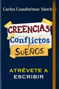 Conflictos, creencias y sueños