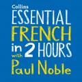 Essential French in 2 hours with Paul Noble
