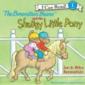 Berenstain Bears and the Shaggy Little Pony