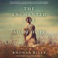 Enchanted Life of Adam Hope