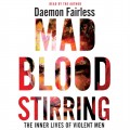 Mad Blood Stirring