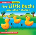 Five Little Ducks and Other Stories