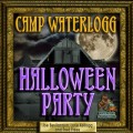Camp Waterlogg Halloween Party