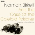 Norman Birkett and the Case of the Coleford Poisoner