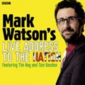 Mark Watson's Live Address To The Nation (Complete)