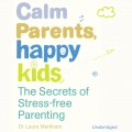 Calm Parents, Happy Kids